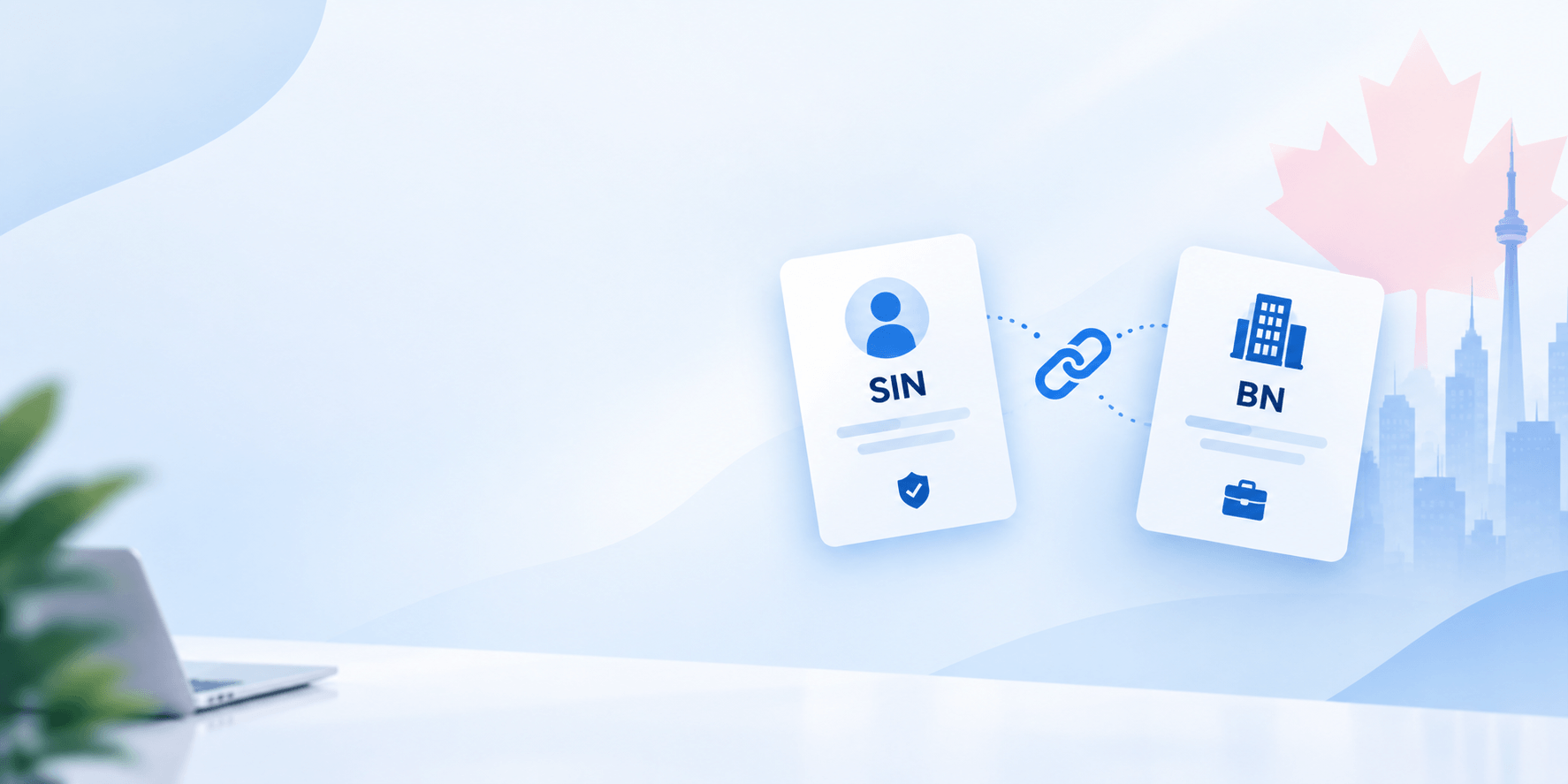 How to link your Social Insurance Number (“SIN”) to your Business Number (“BN”)